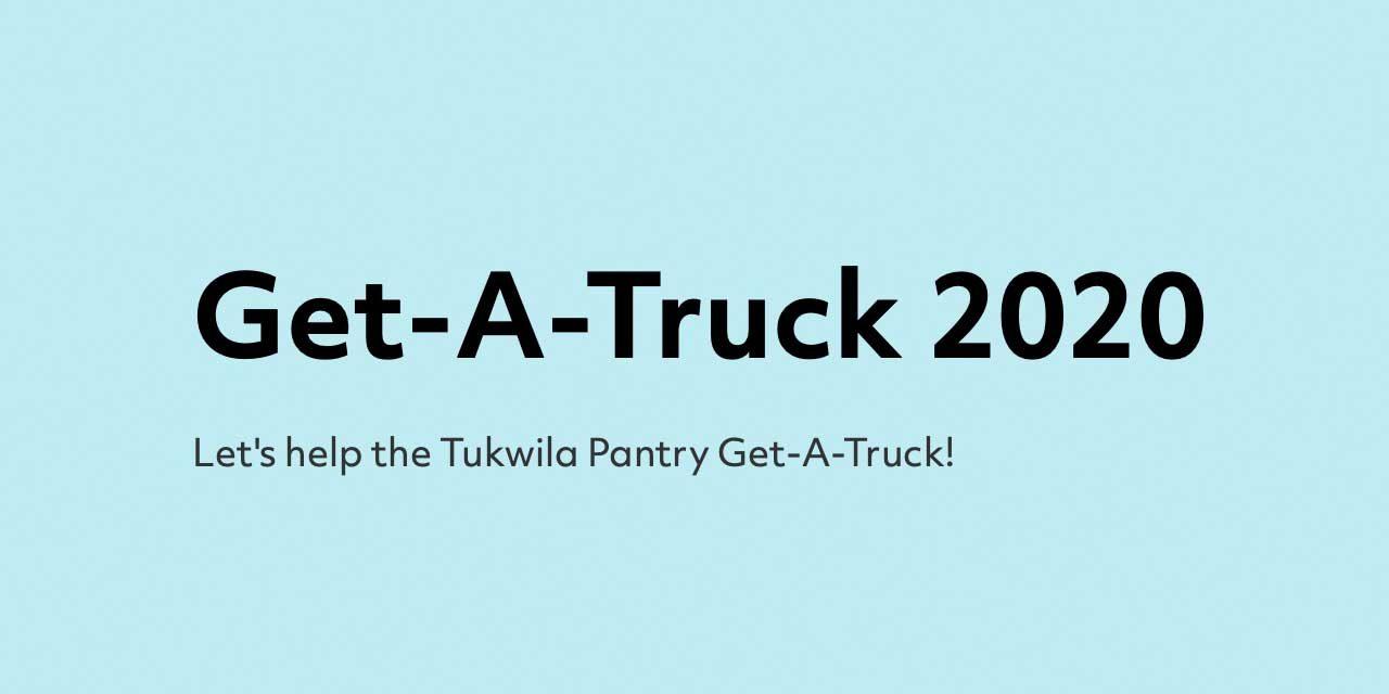 Help the Tukwila Pantry ‘Get-A-Truck’