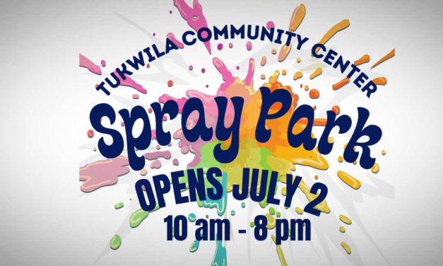 Spray Park at Tukwila Community Center will start splashing on Friday, July 2