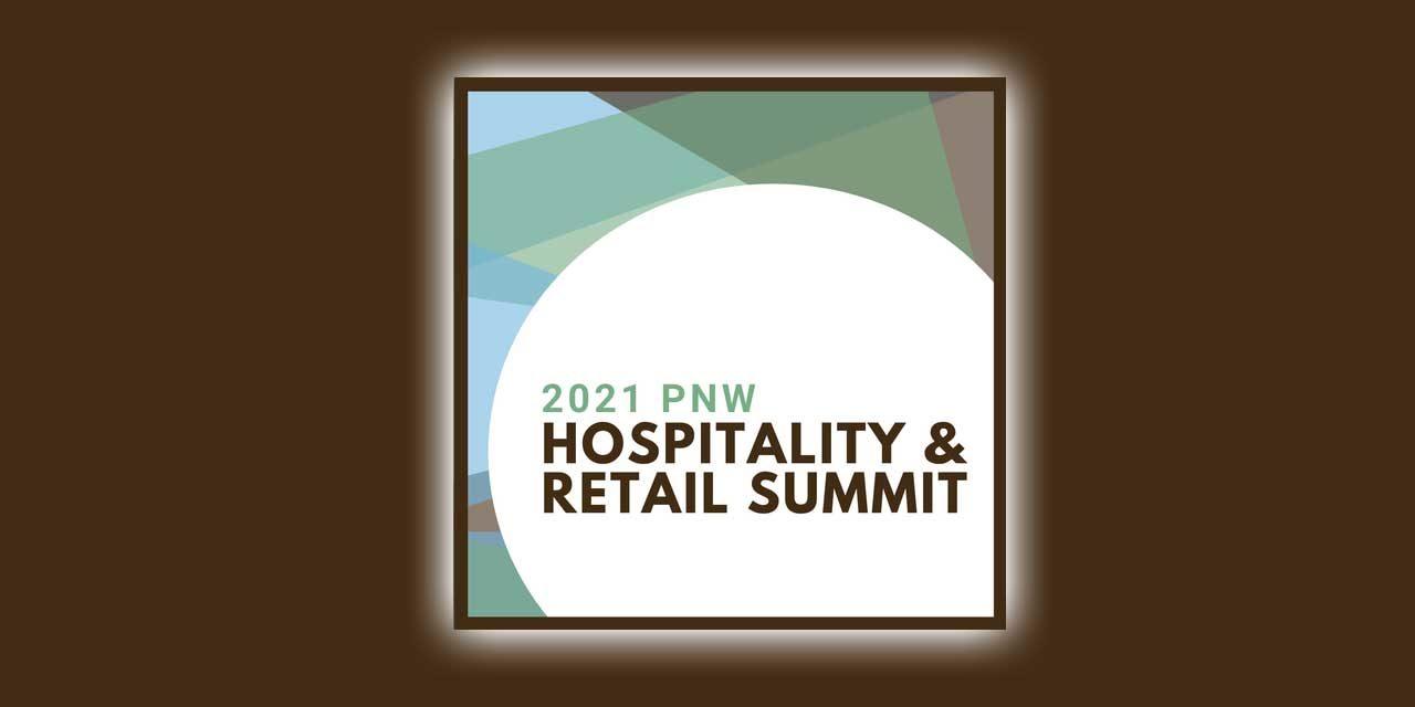 REMINDER: Virtual 2021 PNW Hospitality & Retail Summit will be this Thursday, Sept. 9