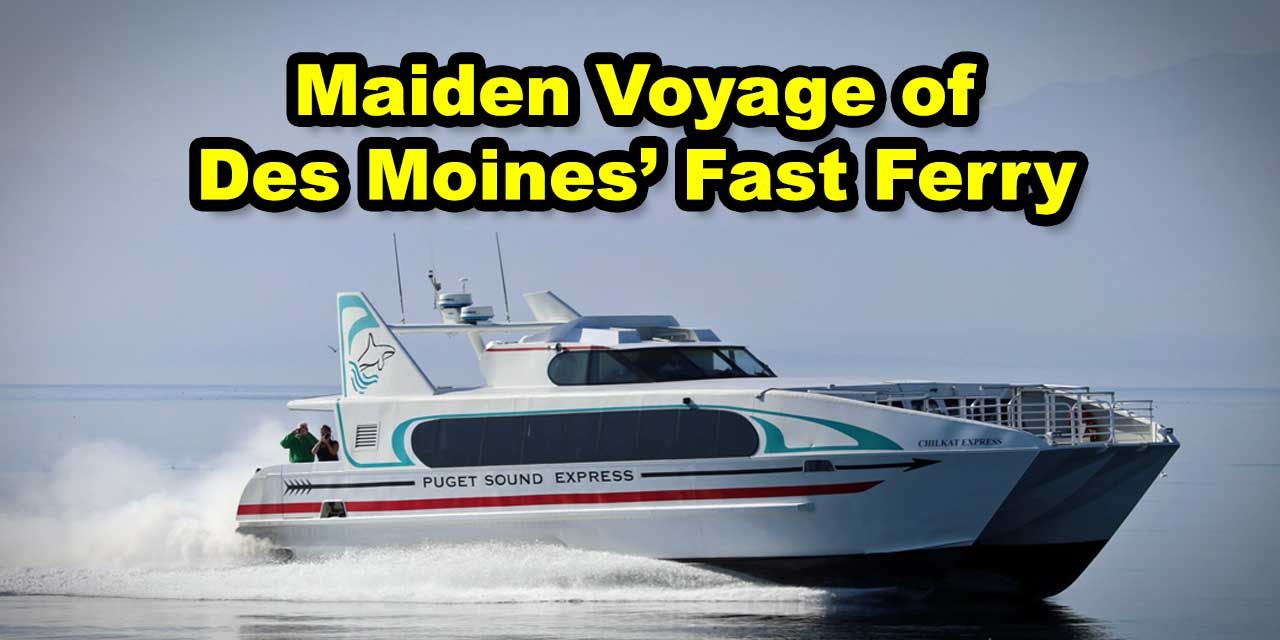 VIDEO: Watch highlights from the maiden voyage of the Des Moines Fast Ferry